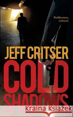 Cold Shadows Jeff Critser   9780578134734 Dark Matters Press