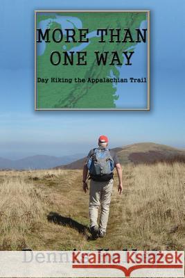 More Than One Way Dennis Heller 9780578136486 More Than One Way, LLC