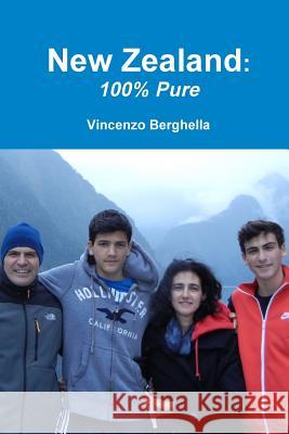 New Zealand: 100%% Pure Vincenzo Berghella (Professor and Chair Department of Obstetrics and Gynecology University of Pennsylvania School of Med 9780578142456