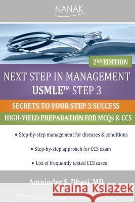 Next Step In Management USMLE Step 3: 2nd Edition Dhesi, Amninder S. 9780578143019 Amninder S. Dhesi