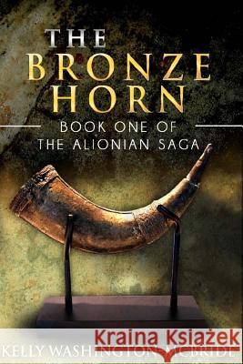 The Bronze Horn Kelly Washington-McBride 9780578143156