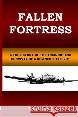 Fallen Fortress Tom Bartlett 9780578151274 Pear Tree Press