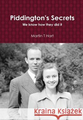 Piddington's Secrets Martin T. Hart 9780578155791 Not Avail