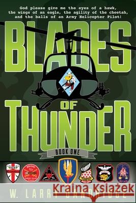 Blades of Thunder: Book One Ltc W. Larry Dandridge 9780578156378 Tigers, Vikings, & Vipers Publishing LLC
