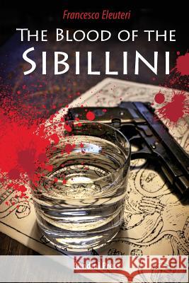 The Blood of the Sibillini Francesco Eleuteri Phoebe Leed Nathan Neel 9780578167558 Rondini Press