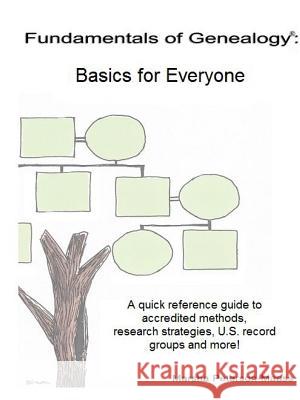 Fundamentals of Genealogy: Basics for Everyone Marsha Peterson-Maass 9780578184166