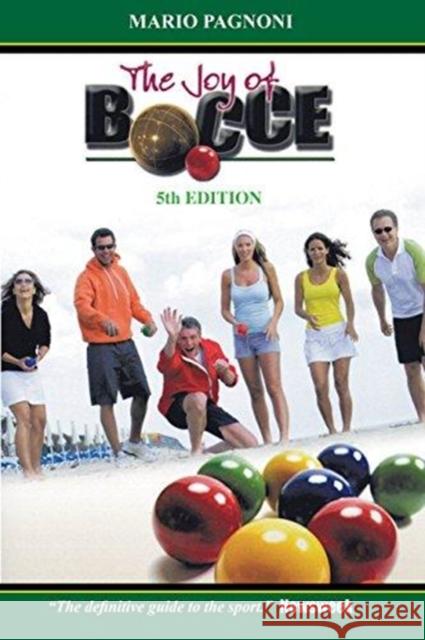 Joy of Bocce Mario Pagnoni 9780578190600