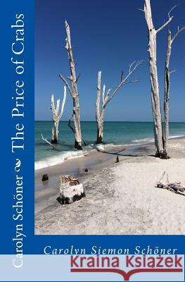 The Price of Crabs Carolyn Siemon Schoner 9780578191072