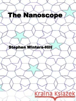 The Nanoscope Stephen Winters-Hilt 9780578223070