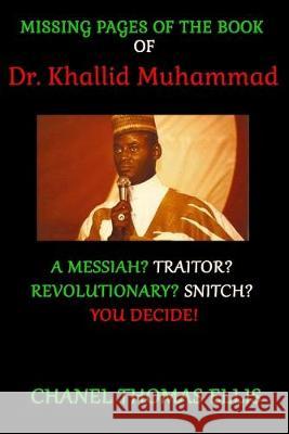Missing Pages of the Book of Dr. Khallid Muhammad Chanel Thomas Ellis   9780578223599