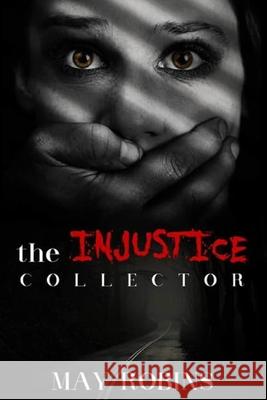 The Injustice Collector May Robins 9780578224398