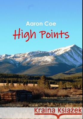 High Points Aaron Coe 9780578231952