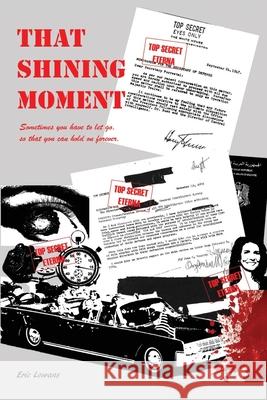 That Shining Moment Eric Lowans 9780578240039 Terrapin Group Publishing LLC
