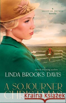 A Sojourner Christmas Linda Brooks Davis 9780578242064