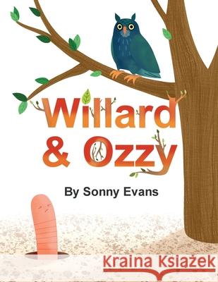 Willard & Ozzy Martina Terzi Sonny Evans 9780578242590 Sonny Evans