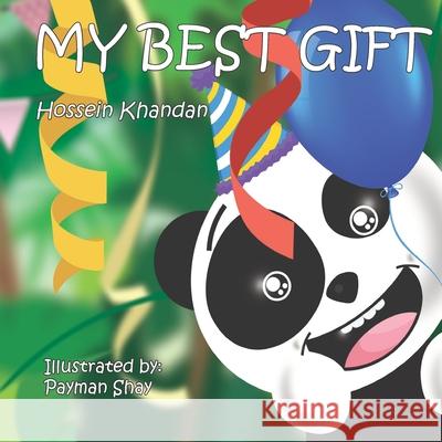 My Best Gift Hossein Khandan, Payman Shay, Laura Ann McLuckie-Khandan 9780578243665