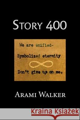 Story 400 Arami Walker 9780578248899 Arami Walker Music