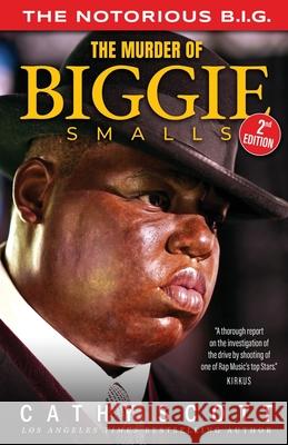 The Murder of Biggie Smalls Cathy Scott 9780578249414 Crime, She Writes