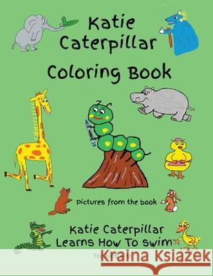 Katie Caterpillar Coloring Book Jennifer Sheehan 9780578254685