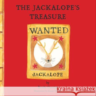 The Jackalope's Treasure Brooke Gunning, Kamie Rudisill 9780578271668