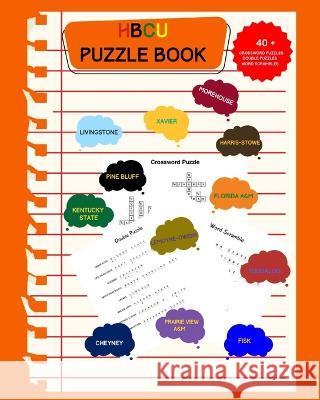 HBCU Puzzle Book: Crosswords, Puzzles & Word Scrambles Broom Hill 9780578272351