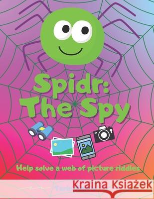Spidr: The Spy Tarin Harris 9780578280059