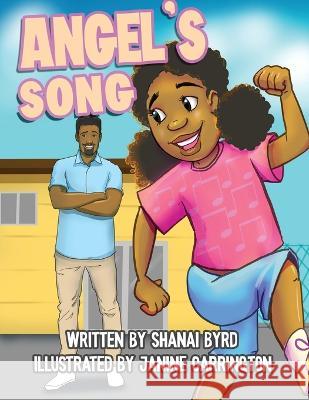 Angel's Song Shanai Byrd Janine Carrington  9780578285153 Shanai Byrd