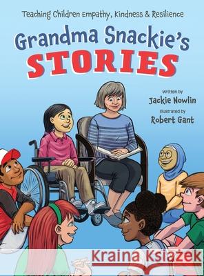 Grandma Snackies Stories Jackie Nowlin Robert Gant 9780578300504