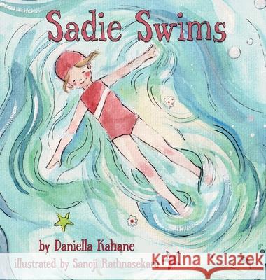 Sadie Swims Daniella Kahane Sanoji Rathnasekara 9780578302348