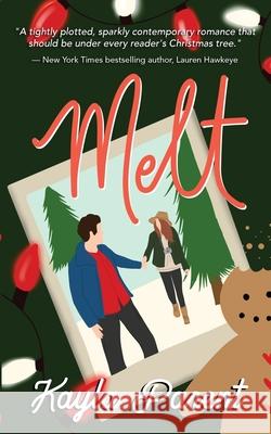 Melt Kayla Parent 9780578309385