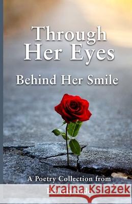 Through Her Eyes Behind Her Smile Beverly Sade 9780578309668