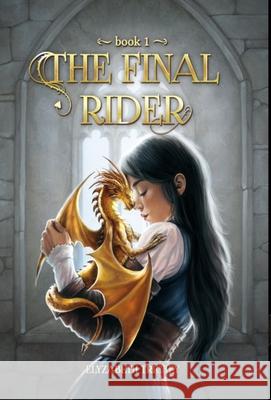 The Final Rider Elyzabeth Trickey 9780578311876