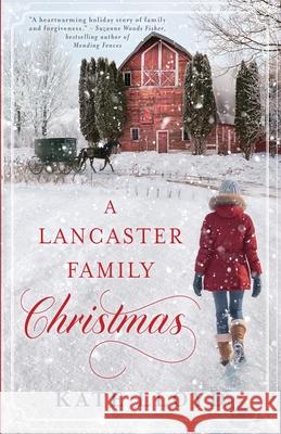 A Lancaster Family Christmas Kate Lloyd 9780578313115 Union Bay Publishing