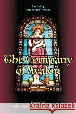 The Company of Avalon Mary a. Young 9780578317250