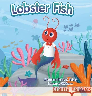 Lobster Fish Peter C Byron, Quynh Nguyen 9780578317472