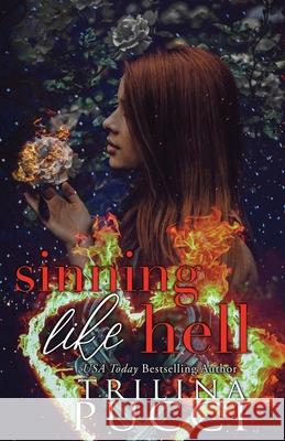 Sinning Like Hell Trilina S. Pucci 9780578320229 Trilina Pucci Books LLC