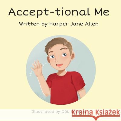 Accept-tional Me Harper Jane Allen Qbn Studios 9780578320700 Shawn Allen