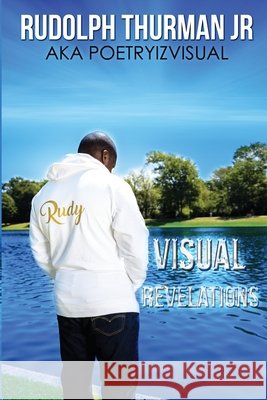 Visual Revelations Rudolph Thurman 9780578324715