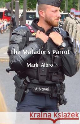 The Matador's Parrot S Aberdeen 9780578328539