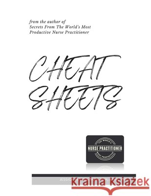 Cheat Sheets - A Clinical Documentation Workbook Mph Reeves 9780578332253