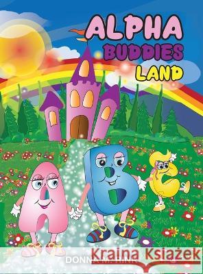 Alpha Buddies Land Donna M Rink 9780578333809 Alpha Buddies Inc.