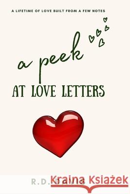 A Peek At Love Letters R D Davis 9780578335094 Dale Austin