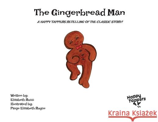 The Gingerbread Man Elizabeth Rossi Paige Elizabeth Royse 9780578343259