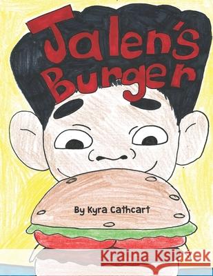 Jalen's burger Kyra Cathcart 9780578344287