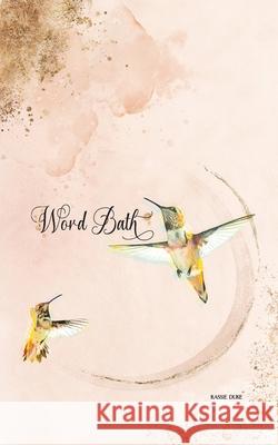 Word Bath Kassie Duke Kayla Allen 9780578347455 Kassie Duke