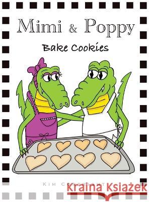 Mimi & Poppy Bake Cookies Kim Cortright   9780578351964 Kim Cortright