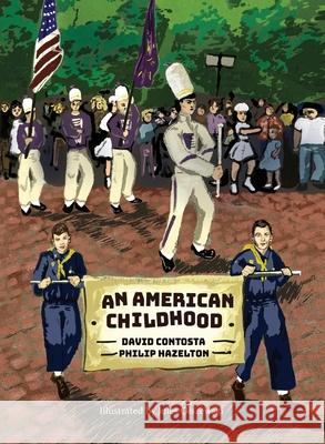 An American Childhood David Contosta Philip M. Hazelton 9780578352602