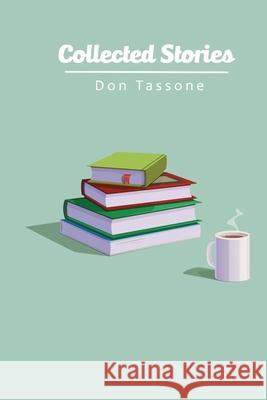 Collected Stories Don Tassone 9780578354354
