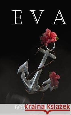 Eva Boyd C. Hipp 9780578356006 Mahalo Books