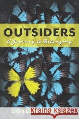 Outsiders: A Journey to Belonging Doreen Padilla 9780578362946